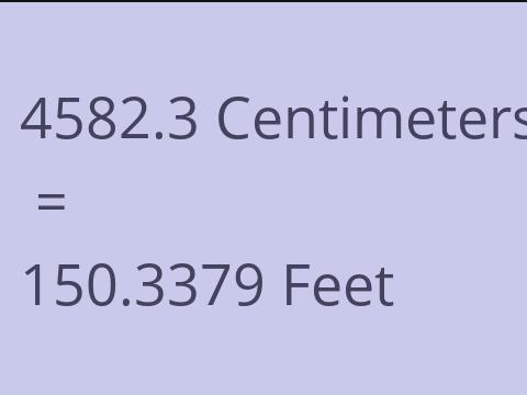 4582.3 CM TO FEET