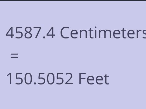 4587.4 CM TO FEET