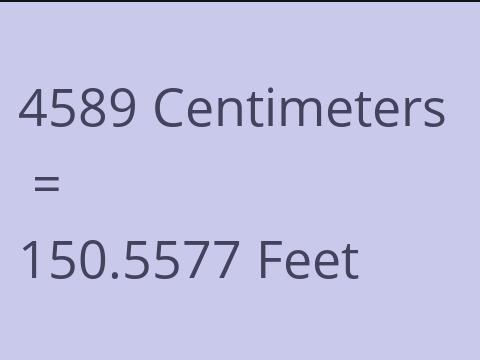 4589 CM TO FEET