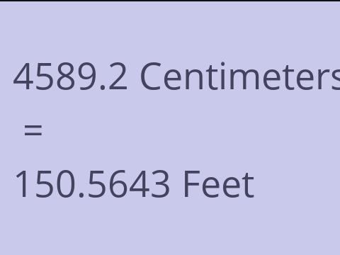 4589.2 CM TO FEET