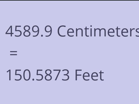 4589.9 CM TO FEET