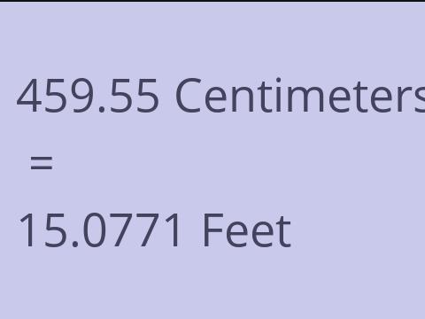 459.55 CM TO FEET