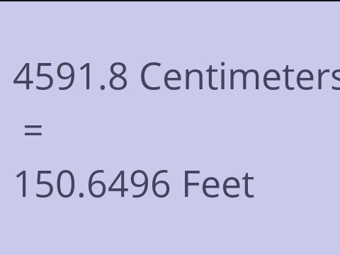 4591.8 CM TO FEET