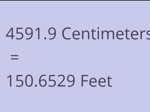 4591.9 CM TO FEET