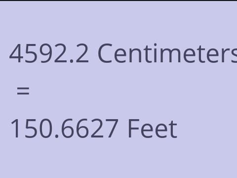 4592.2 CM TO FEET