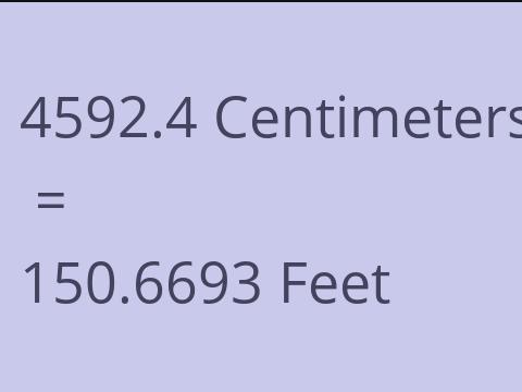 4592.4 CM TO FEET