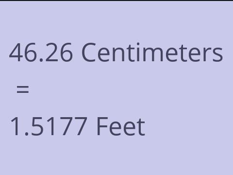 46.26 CM TO FEET