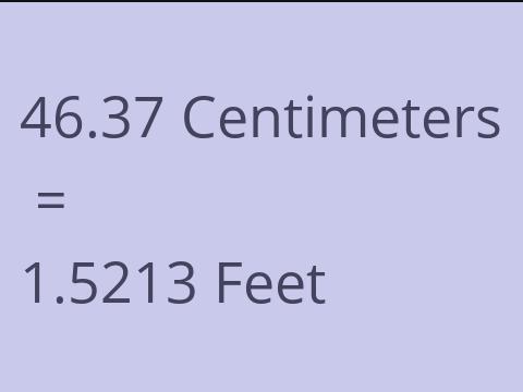 46.37 CM TO FEET