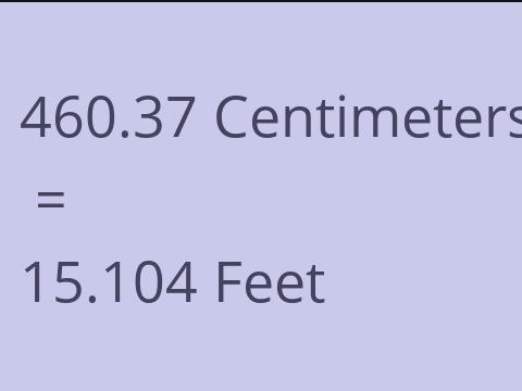 460.37 CM TO FEET