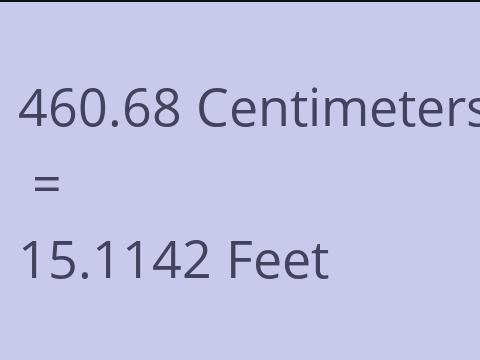 460.68 CM TO FEET