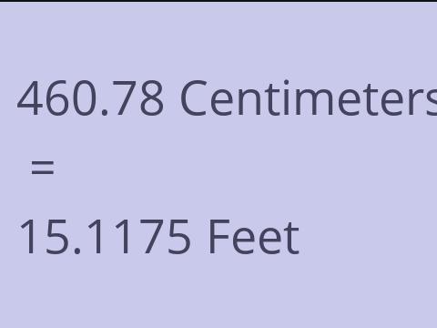 460.78 CM TO FEET