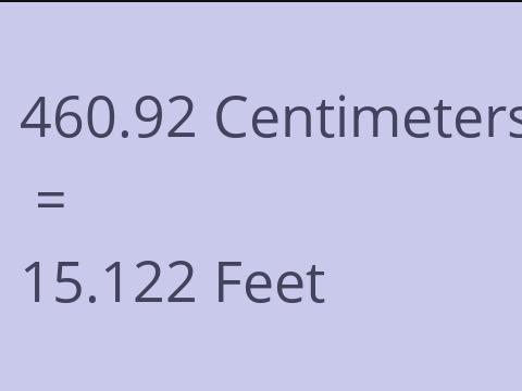 460.92 CM TO FEET