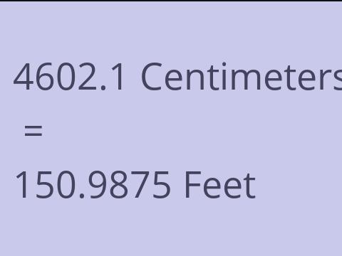 4602.1 CM TO FEET