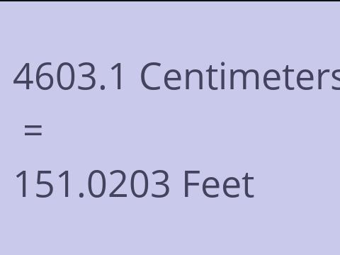4603.1 CM TO FEET