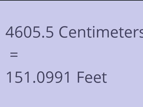4605.5 CM TO FEET