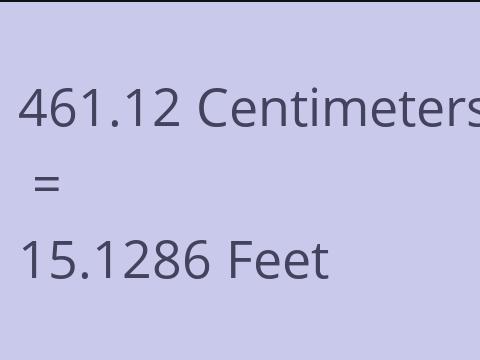 461.12 CM TO FEET