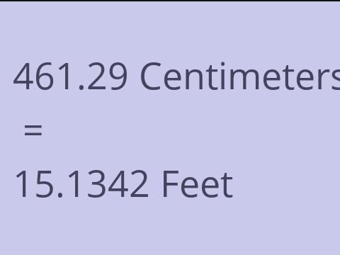 461.29 CM TO FEET