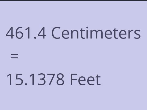 461.4 CM TO FEET