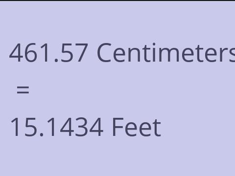 461.57 CM TO FEET