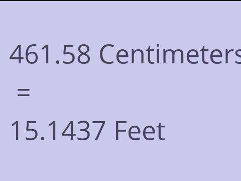 461.58 CM TO FEET