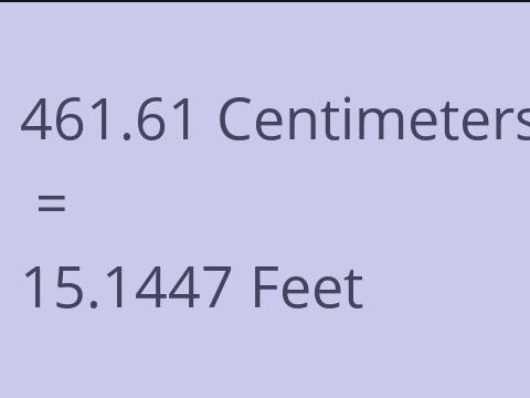 461.61 CM TO FEET