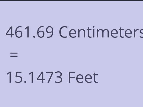 461.69 CM TO FEET