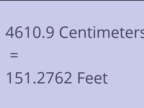 4610.9 CM TO FEET