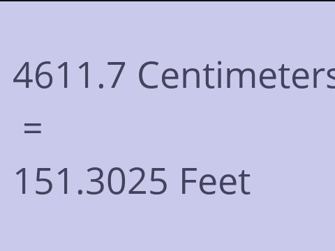 4611.7 CM TO FEET