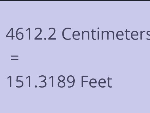 4612.2 CM TO FEET