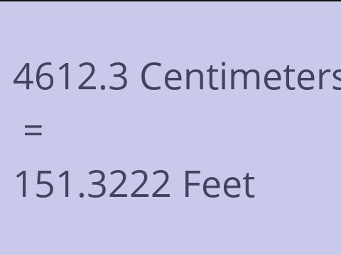 4612.3 CM TO FEET