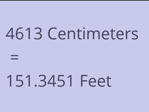 4613 CM TO FEET