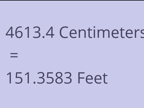 4613.4 CM TO FEET
