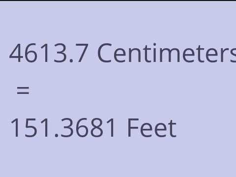 4613.7 CM TO FEET