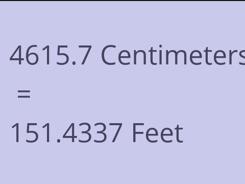 4615.7 CM TO FEET