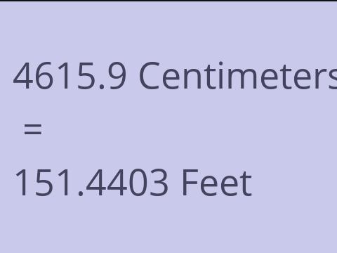 4615.9 CM TO FEET