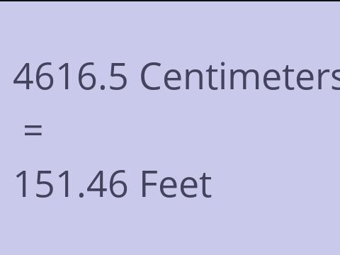 4616.5 CM TO FEET