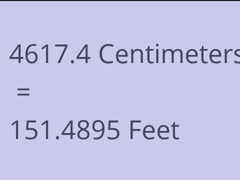 4617.4 CM TO FEET