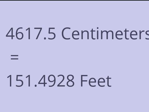 4617.5 CM TO FEET