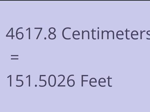 4617.8 CM TO FEET