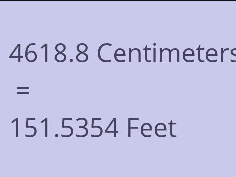 4618.8 CM TO FEET