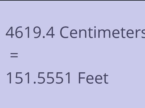 4619.4 CM TO FEET