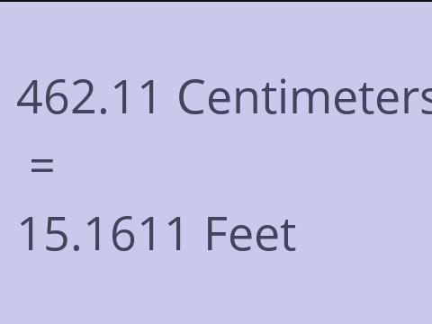 462.11 CM TO FEET