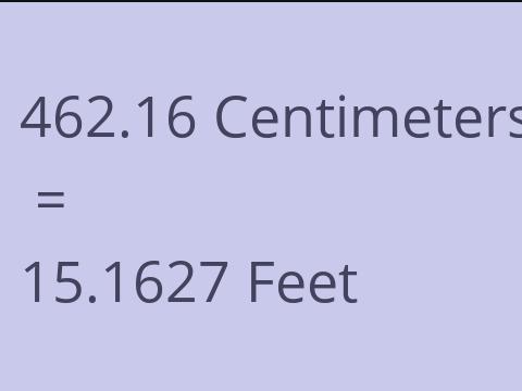 462.16 CM TO FEET