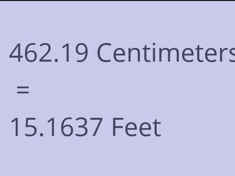 462.19 CM TO FEET