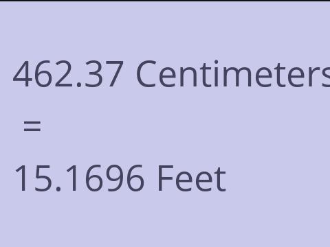 462.37 CM TO FEET