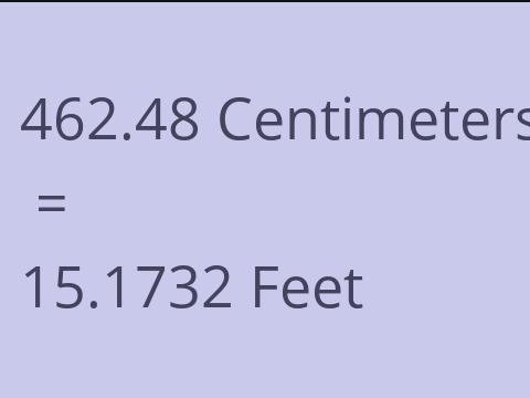 462.48 CM TO FEET