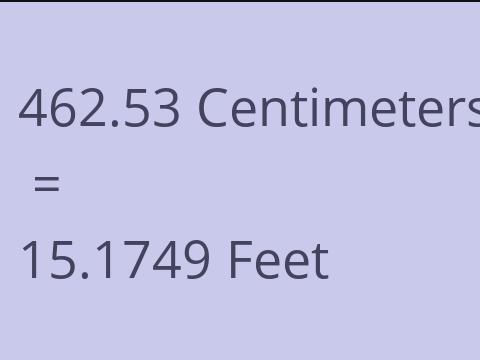 462.53 CM TO FEET