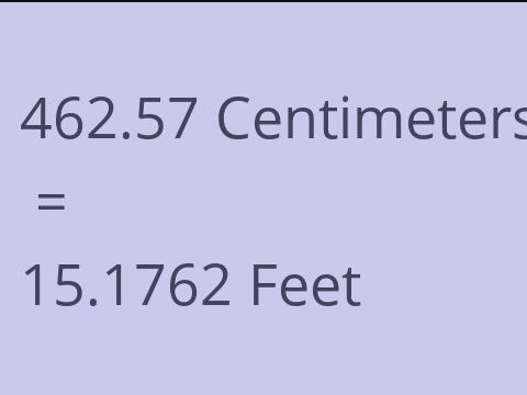 462.57 CM TO FEET