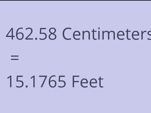 462.58 CM TO FEET