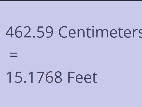 462.59 CM TO FEET